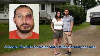 A deep dive into the video of a Maine State Police interaction that is being called brutality