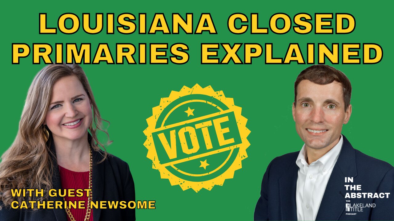 Louisiana Closed Primaries Explained - Episode 30 - Guest Catherine Newsome