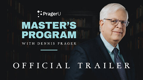 Master’s Program with Dennis Prager | Official Trailer