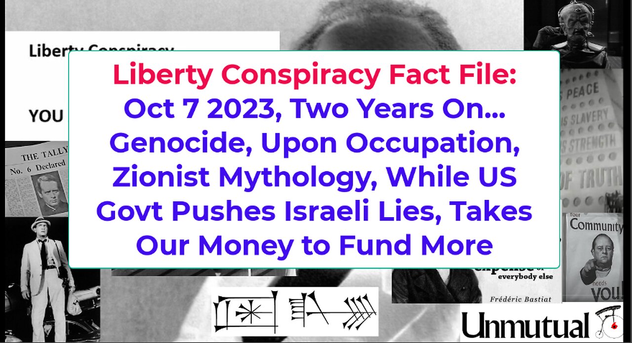 Liberty Fact File: Israeli Occupation, Genocide, Zionist Project Before, After Oct 7