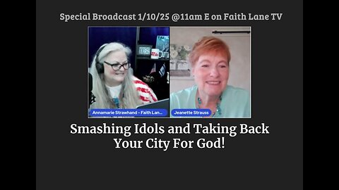 Smash Idols and Take Back Your City & Family For God! Special Teaching w Jeanette Strauss [REPLAY]