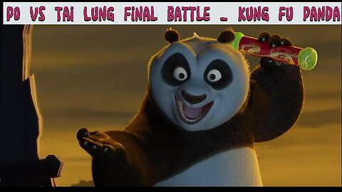 Po Vs Tai Lung Final Batt