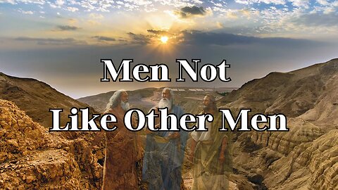 Throwback Tuesday - Men Not Like Other Men