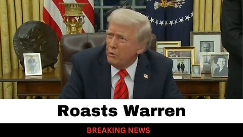 Trump Roasts Elizabeth Warren