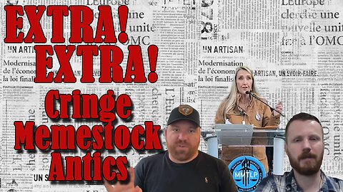 Extra Extra: Memestock Cringe Media Outreach