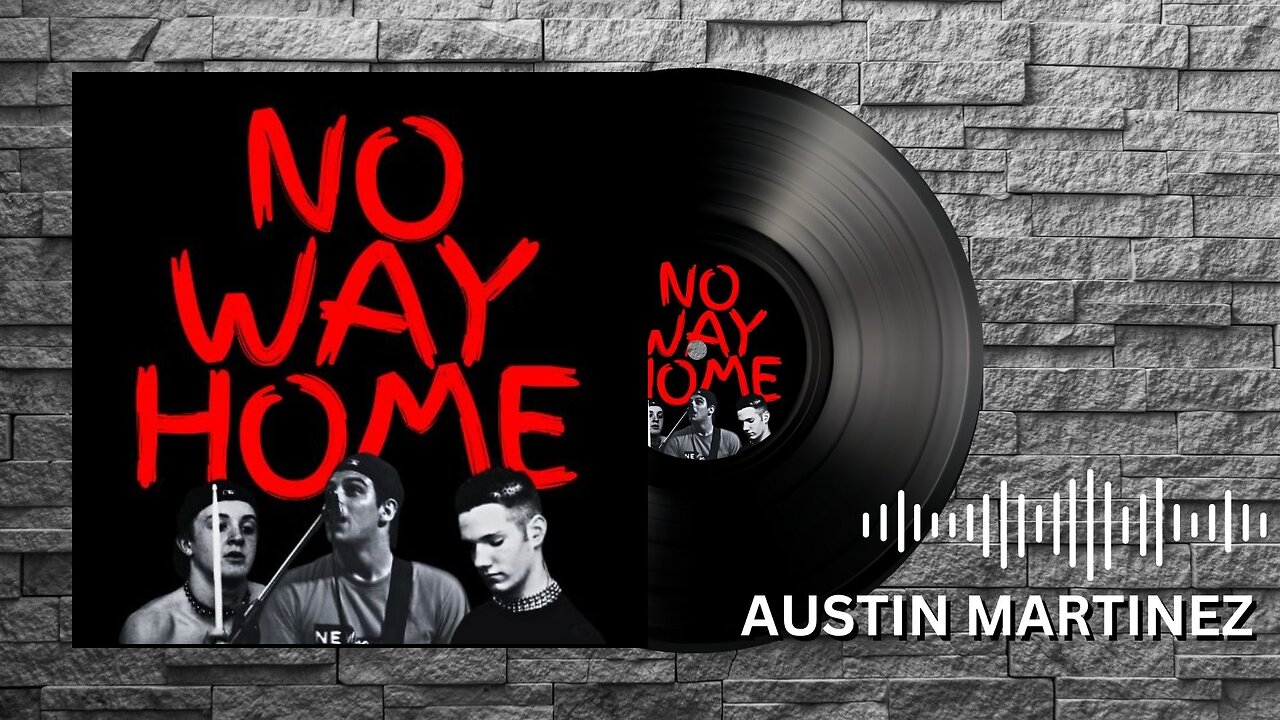 Austin Martinez - No Way Home
