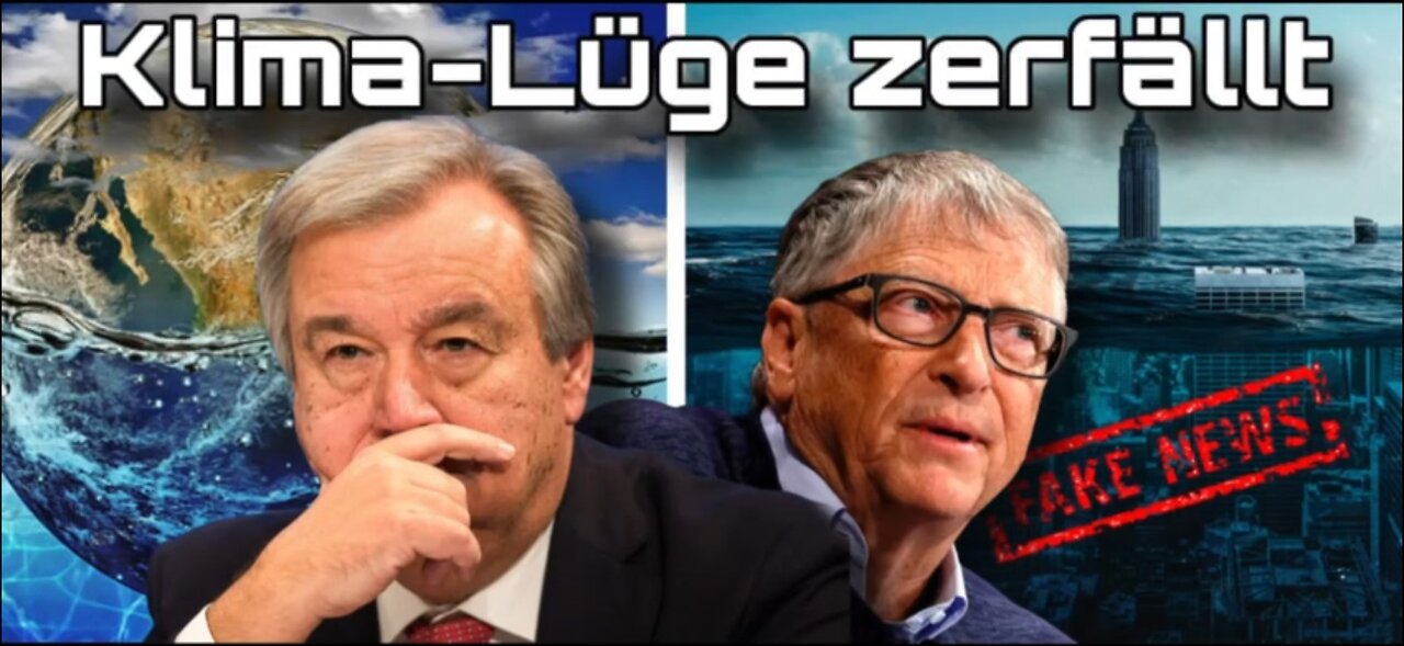 🎥 Klima-Lüge zerfällt: UN und Bill Gates rudern komplett zurück