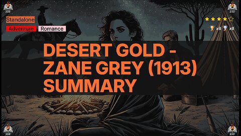 Desert Gold - Zane Grey (1913) Summary