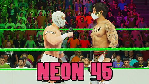 VCW NEON Episode 45