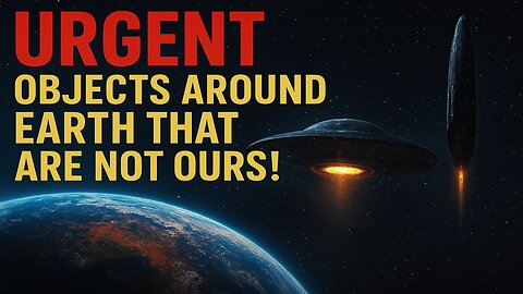URGENT - CONFIRMED OBJECTS AROUND THE EARTH THAT ARE NOT OURS! + 3I-ATLAS + UFOs EUROPE