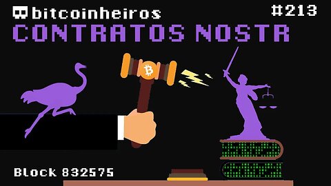 Contratos Privados usando NOSTR e BTC - Convidados Julio Santos e Marcus