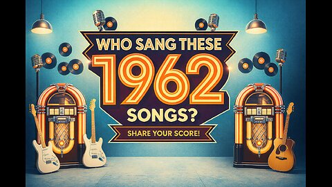 Who sang these song from 1962