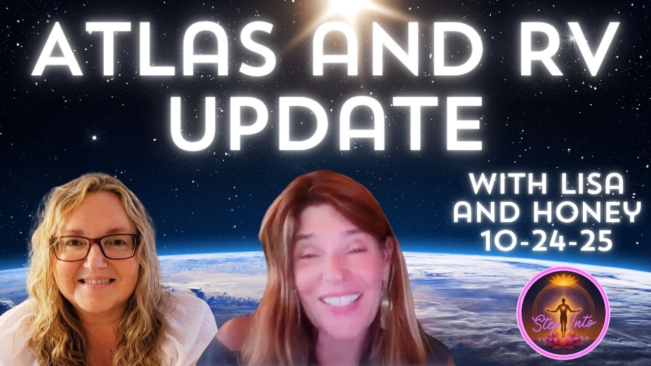 Nesara and the RV Details, Atlas Energies Update with Lisa and Honey