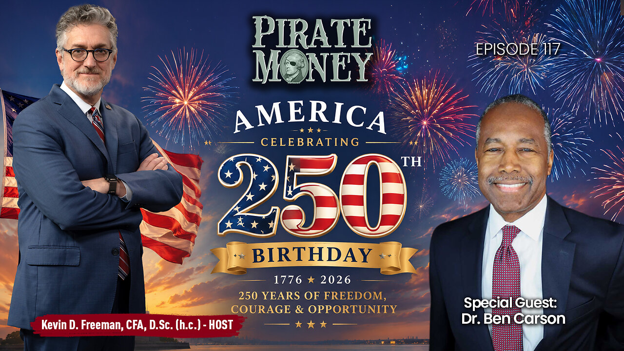 America’s 250th Birthday, Faith, and the American Dream | Guest: Dr. Ben Carson | Ep 117