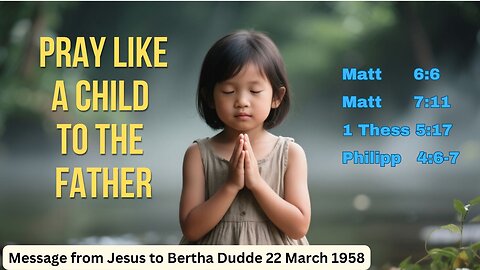Child’s Prayer to the Father — How God Really Listens to You