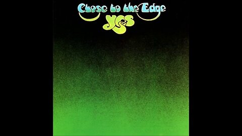 Yes - Close To The Edge (1972) [Full Album]