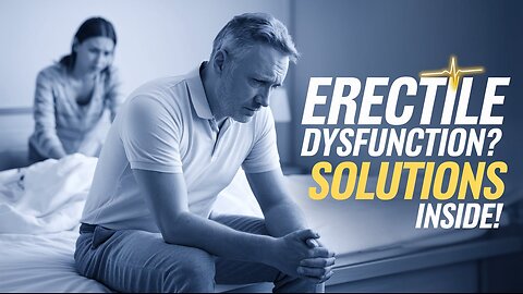 Understanding Erectile Dysfunction: Causes, Treatments, and Tips