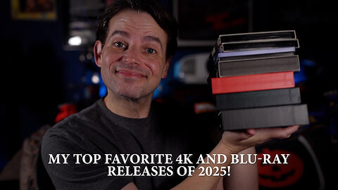 My Top Favorite 4K and Blu-ray Releases of 2025!