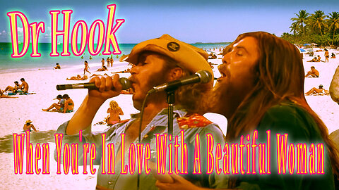 Dr Hook - When You're In Love With A beautiful Woman - Karaoke