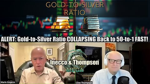 ALERT: Gold-to-Silver Ratio COLLAPSING Back to 50-to-1 FAST! Thompson & Innecco