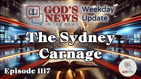 GNITN Episode 1117 - The Sydney Carnage