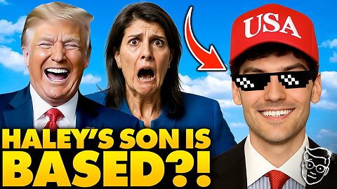Nikki Haley’s Son Goes Full America First: 'Deport Every Illegal, End H1-B Visas, End Immigration...