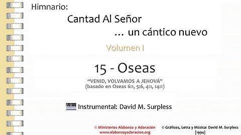 Himnario: Cantad al Señor...un cántico nuevo | Vol. 1 | 15 Oseas (Instrumental)