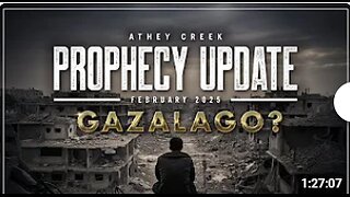 Prophecy Update _ February 2025 _ Gazalago_ - Brett Meador