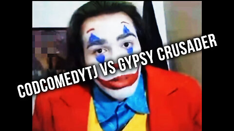 CodComedyTJ VS Gypsy Crusader