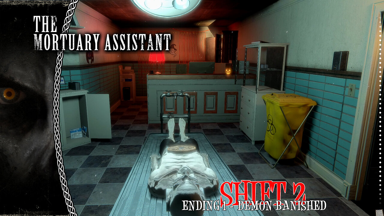 Mortuary Assistant | Shift 2 | Demon Banished
