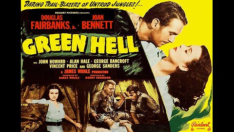 GREEN HELL 1940 From James Whale, What Secrets Does the Amazon Jungle Keep Hidden? FULL MOVIE in HD