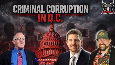 Criminal Corruption in Washington, D.C. w/ Trevor Loudon