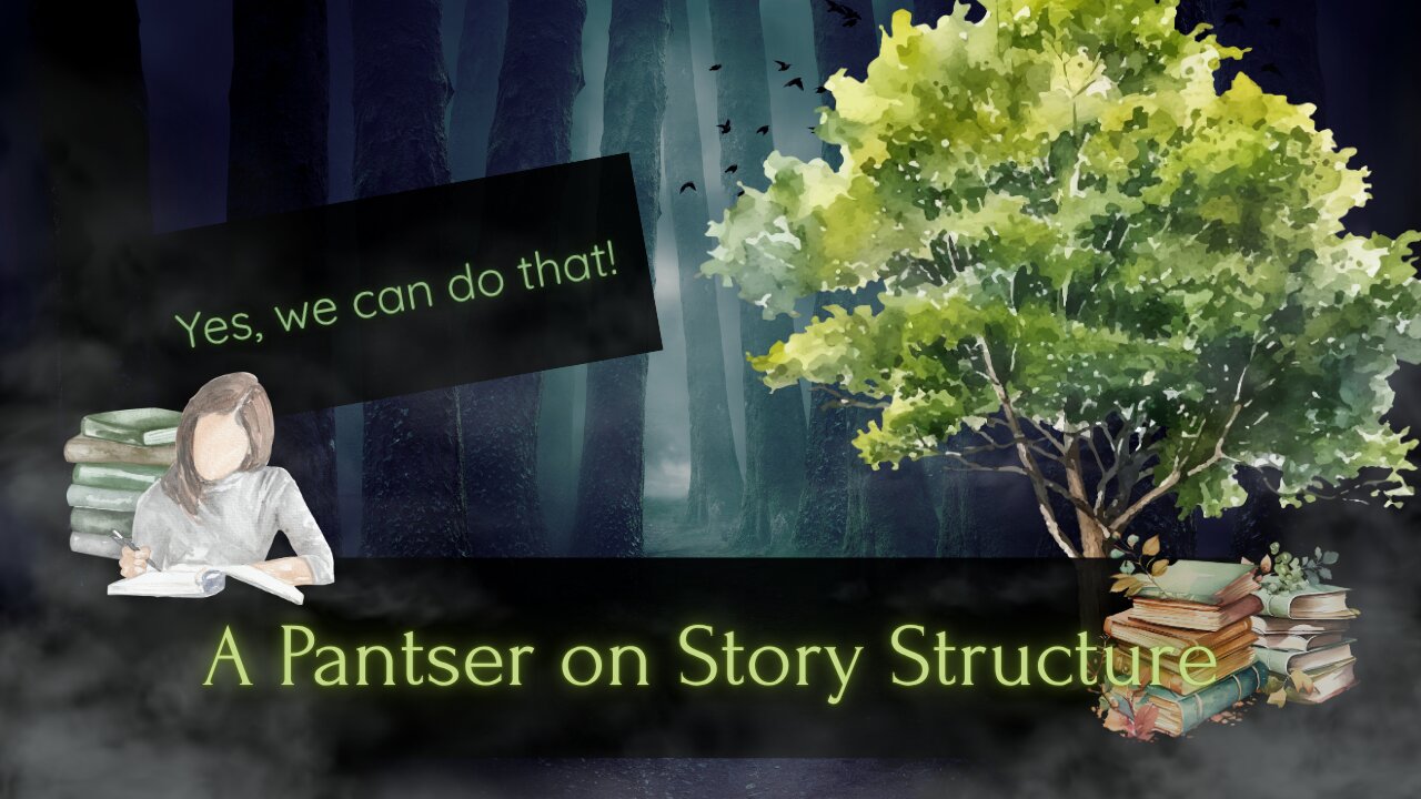 Story Structure from a Pantser's Perspective