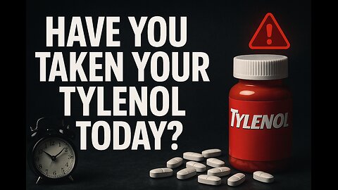 EP247: Have You Taken Your Tylenol Today?