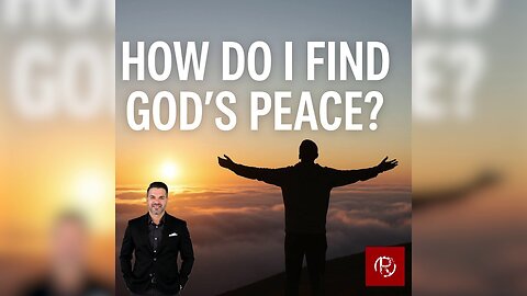 How Do I Find God’s Peace? • The Todd Coconato Radio Show