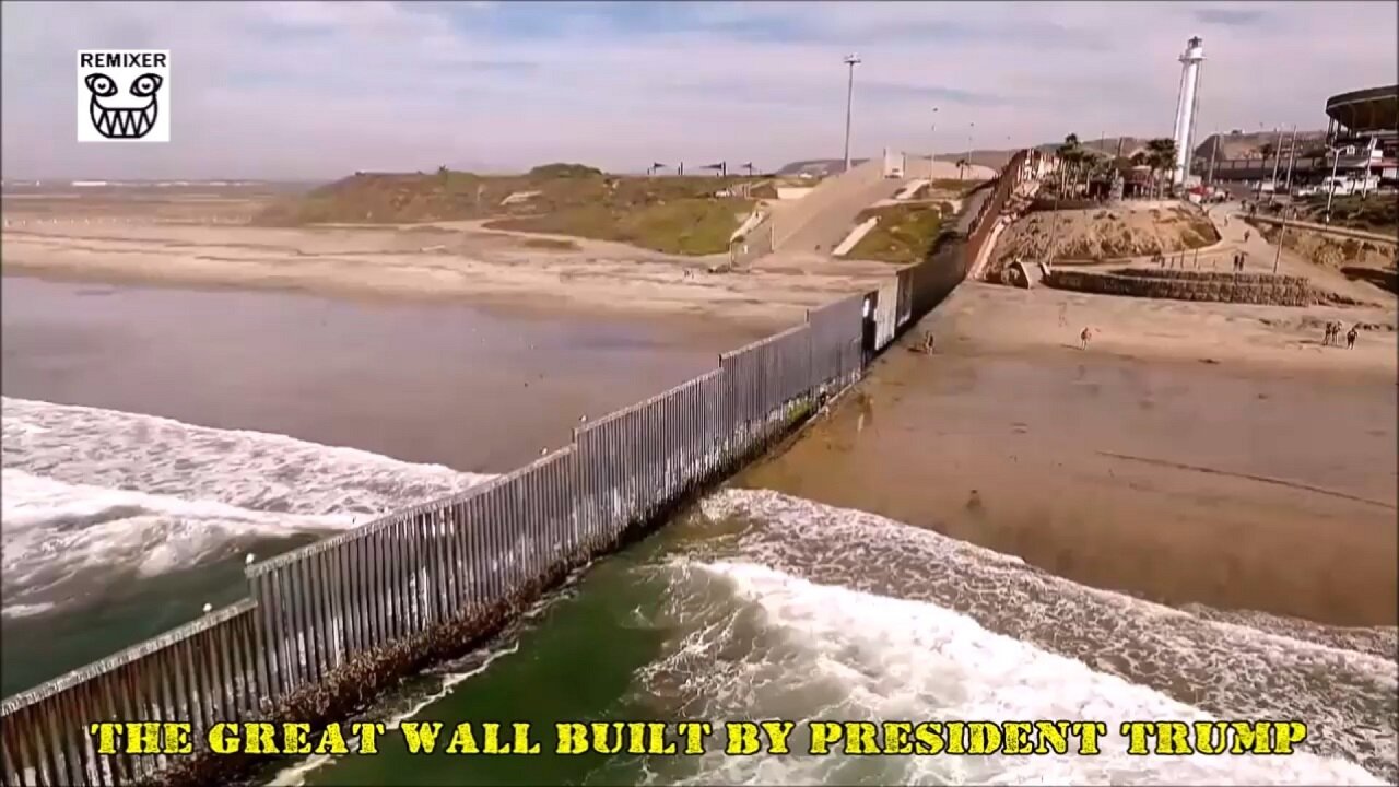 THE GREAT WALL BUILT BY PRESIDENT TRUMP
