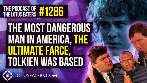 The Podcast of the Lotus Eaters #1286