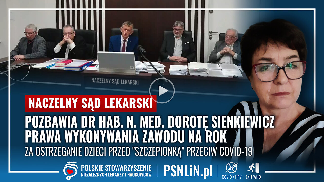 Naczelny Sąd Lekarski pozbawia dr Dorotę Sienkiewicz prezesa PSNLiN prawa wykonywania zawodu