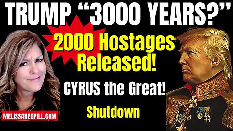 10-14-25   2000 Hostages Released - What is Trump 3000 years?