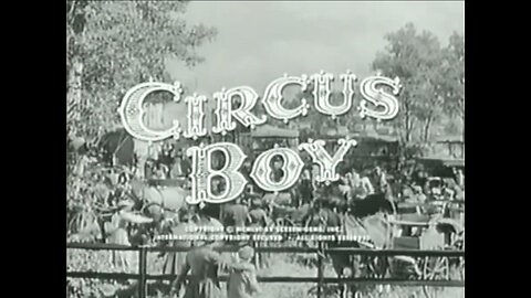 Wroldwide1TV presents 🎈Circus Boy🎈 1956