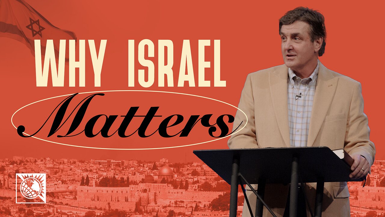 Why Israel Matters