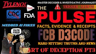 THE PULSE [28 SEP 25] ART OF DECEPTION PT3 - FCB D3CODE