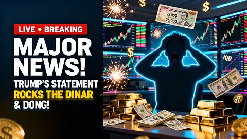 ⚡ Major News — Trump’s Statement Rocks the Dinar & Dong Currency Markets! 💰 💥 Iraqi Dinar News 2025