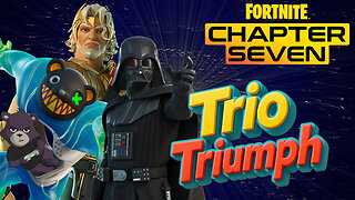 Trio Triumph! in Fortnite C7S1 (Full Game)
