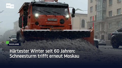 Härtester Winter seit 60 Jahren: Schneesturm trifft erneut Moskau