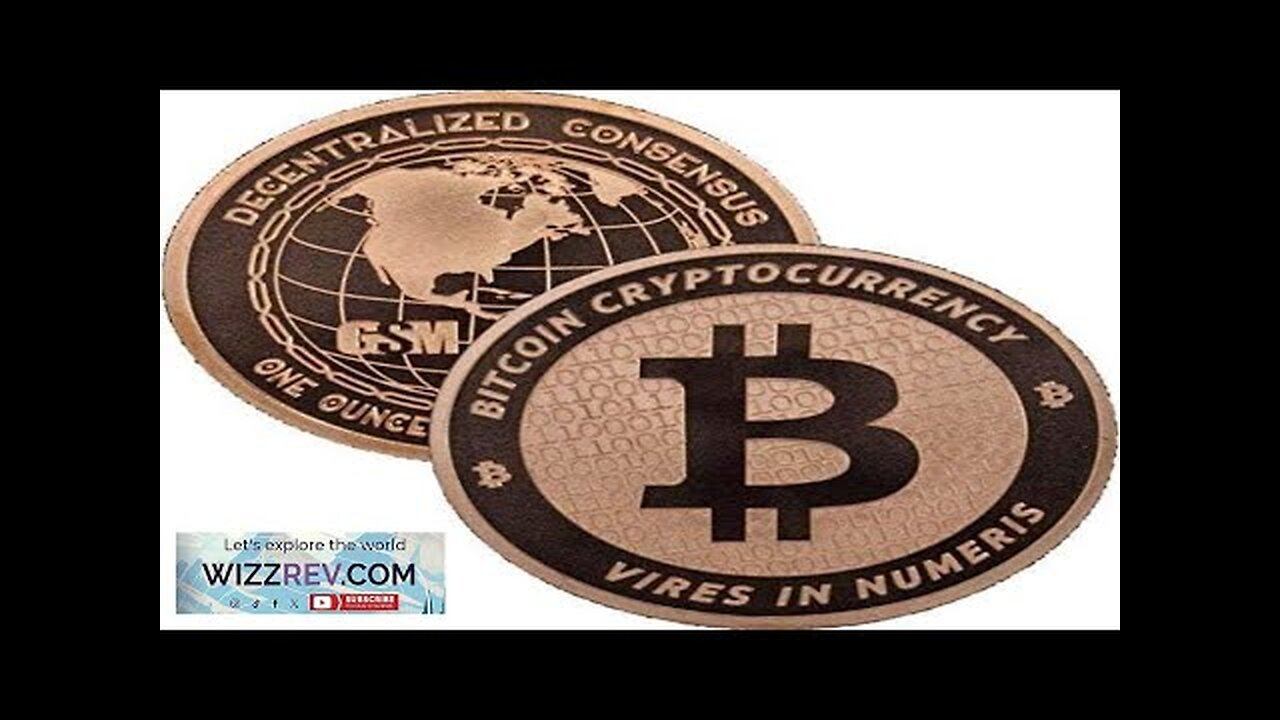 1 oz .999 Pure Copper Round/Challenge Coin (Bitcoin Cryptocurrency) Review