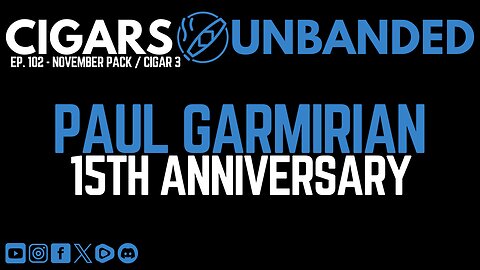 CU # 102 - Paul Garmirian 15th Anniversary