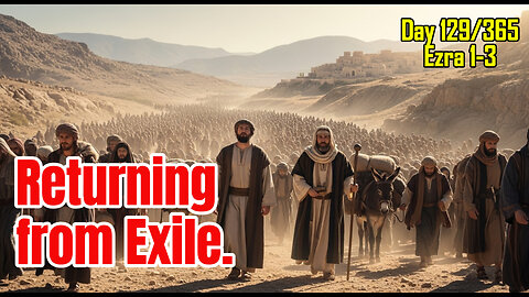 Day 129/365 - 70 Years Of Babylon Exile | Rebuilding Jerusalem #ezra #bible