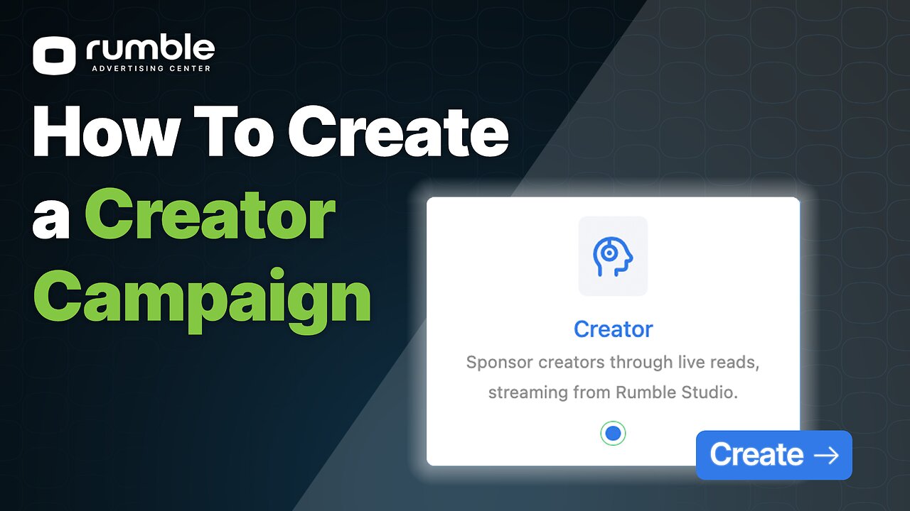 How to Create a Creator Campaign on Rumble Advertising Center (RAC)