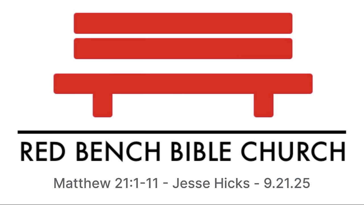 Matthew 21;1-11 - Jesus Enters Jerusalem - 9.21.25